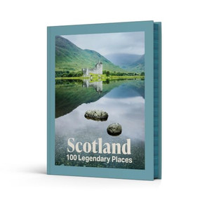 Scotland: 100 Legendary Places by Rough Guides, Sarah Clark, 9781835296462