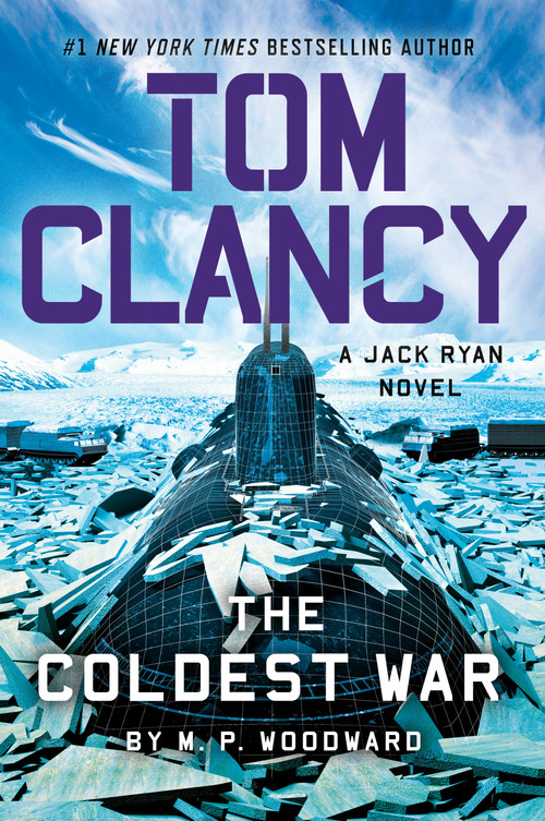 Tom Clancy The Coldest War by M.P. Woodward, 9798217183340
