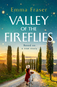 Valley of the Fireflies by Emma Fraser, 9781837003754