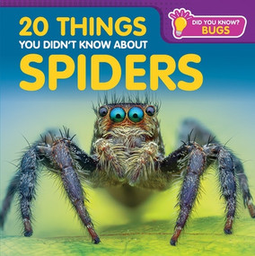 20 Things You Didn't Know About Spiders by Doug Bradley, 9781499457469