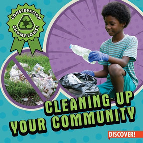 Cleaning Up Your Community by Sadie Silva, 9781978547650