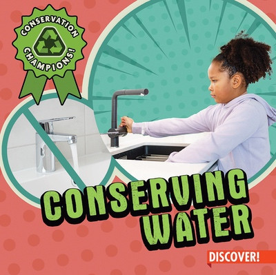 Conserving Water by Sadie Silva, 9781978547742