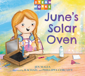 June's Solar Oven by Jen Malia, Rachael Corcutt, Phillippa Corcutt, 9781623547455
