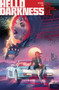 Hello Darkness Vol. 6 by Robert Hack, Sam Humphries, Robert Hack, Eleonora Carlini, Various, 9798892159968