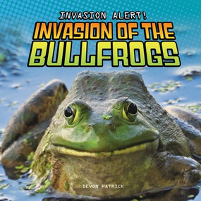 Invasion of the Bullfrogs by Devon Patrick, 9781978548336