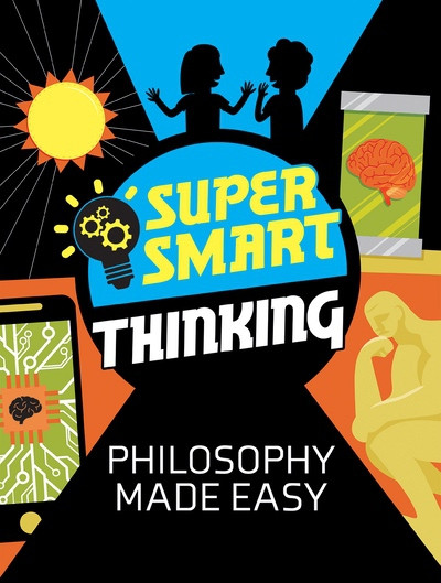 Philosophy Made Easy by Gerald Jones, Anja Steinbauer, 9781978549180