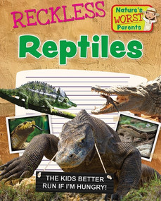 Reckless Reptiles by Alix Wood, 9781482477740