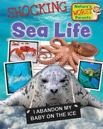 Shocking Sea Life by Alix Wood, 9781482477788