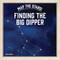 Finding the Big Dipper by Brynn Carroll, 9781482479256