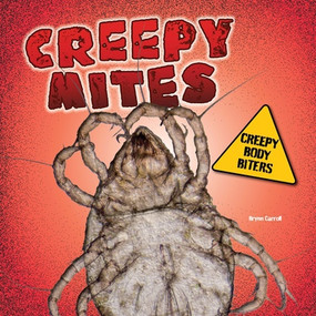 Creepy Mites by Brynn Carroll, 9781482479393