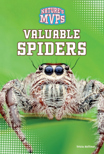 Valuable Spiders by Tricia Hoffman, 9781482479607