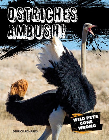 Ostriches Ambush! by Derrick Richards, 9781482479799