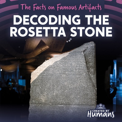 Decoding the Rosetta Stone by Dwayne Hicks, 9781534553163
