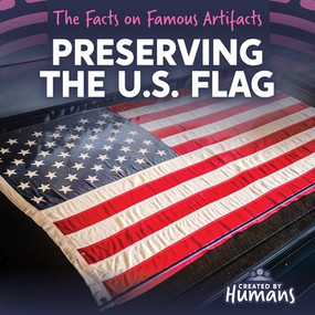 Preserving the U.S. Flag by Dwayne Hicks, 9781534553262