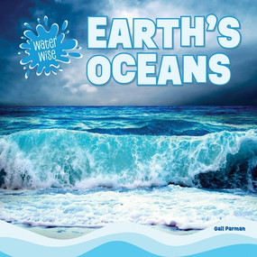 Earth's Oceans by Gail Parman, 9781499458299