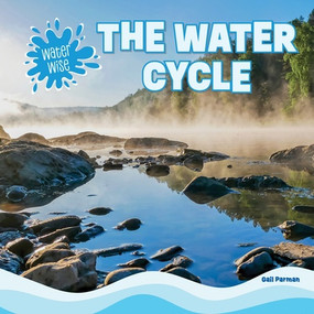 The Water Cycle by Gail Parman, 9781499458343