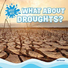 What About Droughts? by Gail Parman, 9781499458374