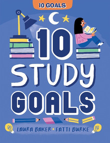 10 Study Goals by Laura Baker, 9781499459166