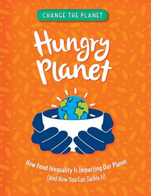 Hungry Planet by Anna Claybourne, 9781499459241