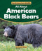 All About American Black Bears by Elizabeth Walker, 9781538295816