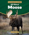 All About Moose by Elizabeth Walker, 9781538295885