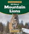 All About Mountain Lions by Elizabeth Walker, 9781538295915
