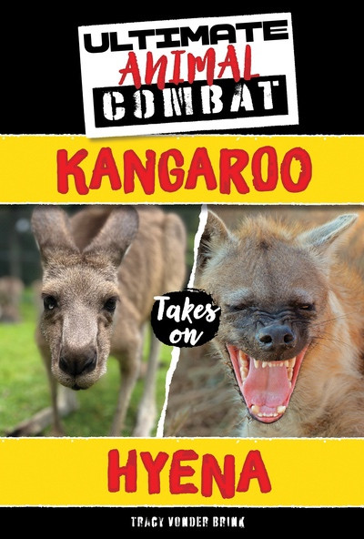 Kangaroo Takes On Hyena by Tracy Vonder Brink, 9781538296325