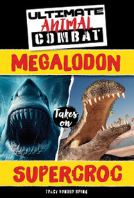 Megalodon Takes On SuperCroc by Tracy Vonder Brink, 9781538296394