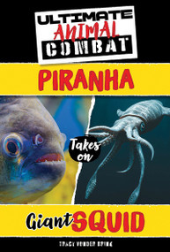 Piranha Takes On Giant Squid by Tracy Vonder Brink, 9781538296417