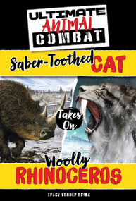Saber-Toothed Cat Takes On Woolly Rhinoceros by Tracy Vonder Brink, 9781538296448