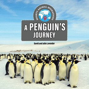 A Penguin's Journey by David Lavender, Julie Lavender, 9781978549579