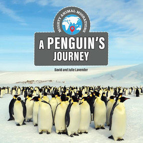 A Penguin's Journey by David Lavender, Julie Lavender, 9781978549586