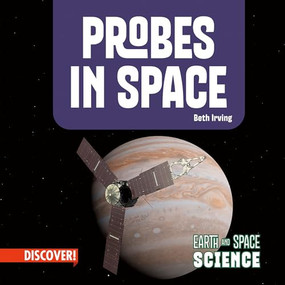 Probes in Space by Beth Irving, 9781978550308
