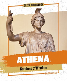 Athena, Goddess of Wisdom by Joanna Blair, 9781978550865