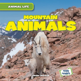 Mountain Animals by Trudy Becker, 9781482481181