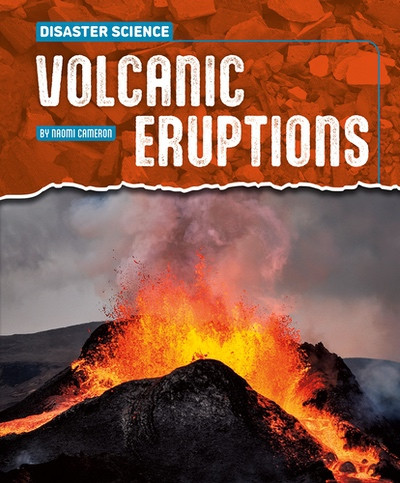 Volcanic Eruptions by Naomi Cameron, 9781482482164