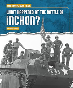 What Happened at the Battle of Inchon? by Paige Harvey, 9781482482225