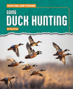 Going Duck Hunting by Felix Peters, 9781482482560