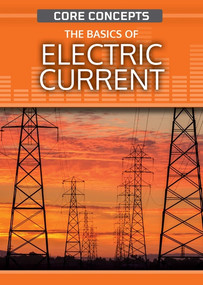 The Basics of Electric Current by Anne O'Daly, 9781725342729