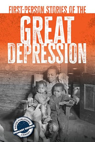 First-Person Stories of the Great Depression by Avery Elizabeth Hurt, 9781725342811