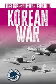 First-Person Stories of the Korean War by Tamra Orr, 9781725343146