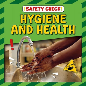 Hygiene and Health by Valerie Harvey, 9781534570740