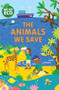 The Animals We Save by Katie Woolley, Sophie Foster, 9781725398528