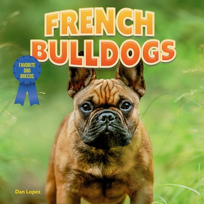 French Bulldogs by Dan Lopez, 9781978580237