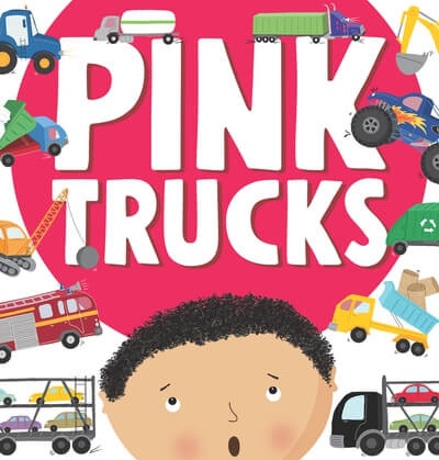 Pink Trucks by Sam Clarke, Cory Reid, 9781538296813