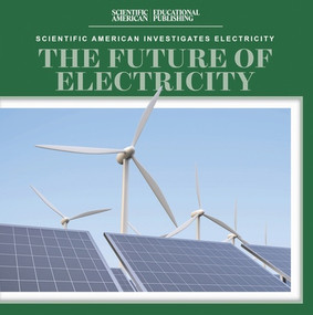 The Future of Electricity by Therese M. Shea, 9781538314425