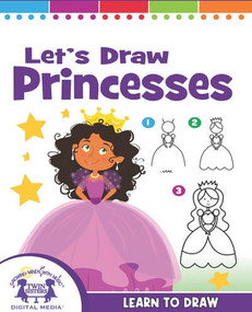 Let's Draw Princesses by Kim Mitzo Thompson, Karen Mitzo Hilderbrand, Iesha Wright, 9781482493344