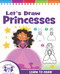 Let's Draw Princesses by Kim Mitzo Thompson, Karen Mitzo Hilderbrand, Iesha Wright, 9781482493344
