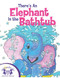 There's an Elephant in the Bathtub by Jo Albee, Jeanne A Coghlan, 9781482493597