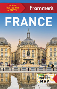 Frommer's France by Anna Brooke, Tristan Rutherford, Damien Gabet, 9781628876895